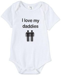 I Love My Daddies Organic Baby Bodysuit