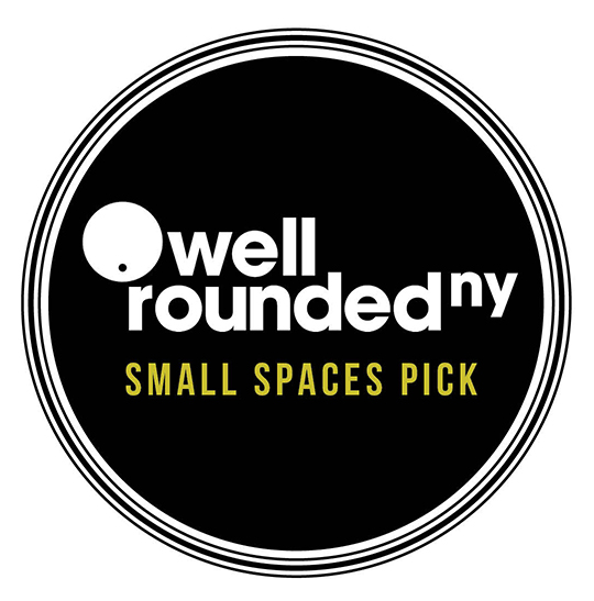 Well Rounded NY’s Small Spaces Picks
