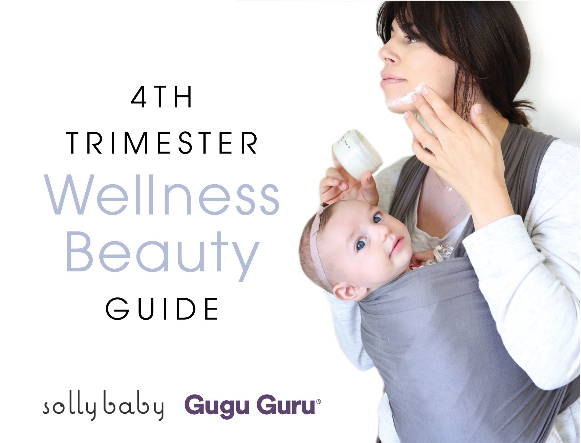 Fourth Trimester Wellness Beauty Guide