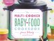 review of The Multi-Cooker Baby Food Cookbook
