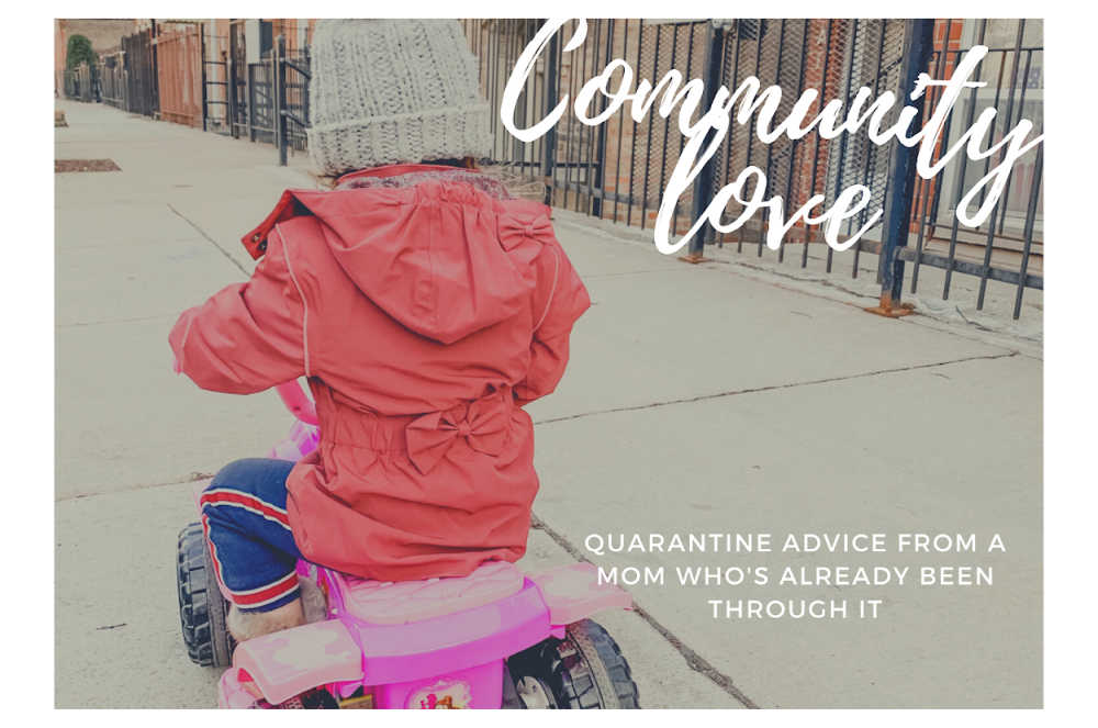 Quarantine Advice from a Mom Who’s Already Been Through It